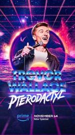 Watch Trevor Wallace: Pterodactyl M4ufreemovies