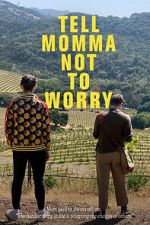 Watch Tell Momma Not to Worry M4ufreemovies