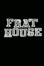 Watch Frat House M4ufreemovies