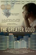 Watch The Greater Good M4ufreemovies