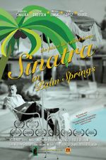 Watch Sinatra in Palm Springs M4ufreemovies