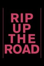 Watch Rip Up the Road M4ufreemovies