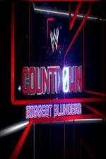 Watch WWE Countdown: Biggest Blunders M4ufreemovies