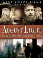 Watch August Light: Wilson\'s Creek and the Battle for Missouri M4ufreemovies