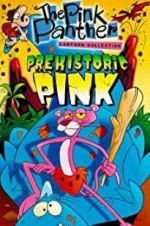 Watch Prehistoric Pink M4ufreemovies