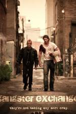 Watch Gangster Exchange M4ufreemovies