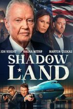 Watch Shadow Land M4ufreemovies