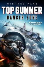 Watch Top Gunner: Danger Zone M4ufreemovies