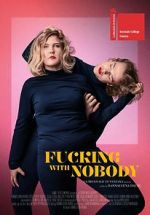 Watch Fucking with Nobody M4ufreemovies