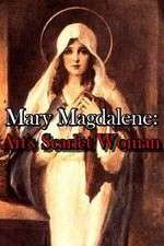 Watch Mary Magdalene: Art\'s Scarlet Woman M4ufreemovies