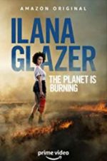 Watch Ilana Glazer: The Planet Is Burning M4ufreemovies
