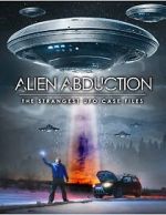 Watch Alien Abduction: The Strangest UFO Case Files M4ufreemovies