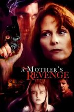Watch A Mother\'s Revenge M4ufreemovies
