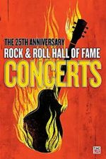 Watch The 25th Anniversary Rock and Roll Hall of Fame Concert M4ufreemovies