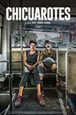Watch Chicuarotes M4ufreemovies