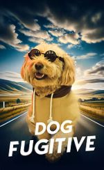 Watch Dog Fugitive M4ufreemovies