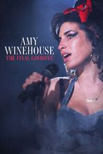 Watch Amy Winehouse: The Final Goodbye M4ufreemovies