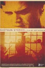 Watch Shotgun Stories M4ufreemovies