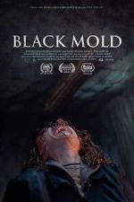 Watch Black Mold M4ufreemovies
