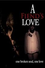 Watch A Fiend\'s Love M4ufreemovies