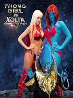 Watch Thong Girl Vs Xolta from Outer Space M4ufreemovies