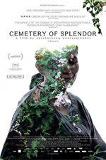 Watch Cemetery of Splendor M4ufreemovies