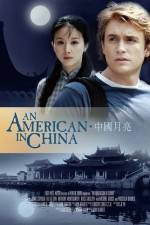 Watch An American in China M4ufreemovies