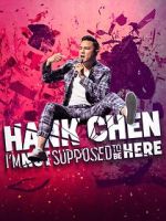 Watch Hank Chen: I\'m Not Supposed to Be Here (TV Special 2023) M4ufreemovies