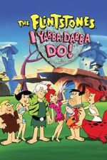Watch I Yabba-Dabba Do! M4ufreemovies
