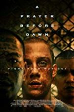 Watch A Prayer Before Dawn M4ufreemovies