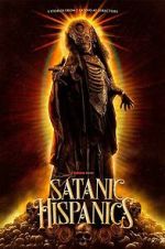 Watch Satanic Hispanics M4ufreemovies