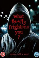 Watch What Really Frightens You M4ufreemovies
