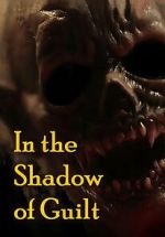 Watch In the Shadow of Guilt M4ufreemovies