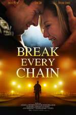 Watch Break Every Chain M4ufreemovies