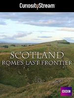 Watch Scotland: Rome\'s Final Frontier M4ufreemovies