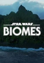 Watch Star Wars Biomes (Short 2021) M4ufreemovies