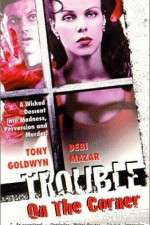 Watch Trouble on the Corner M4ufreemovies