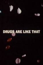 Watch Drugs Are Like That M4ufreemovies