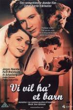 Watch We Want a Child! M4ufreemovies