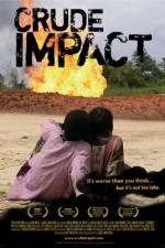 Watch Crude Impact M4ufreemovies