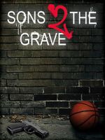 Watch Sons 2 the Grave M4ufreemovies