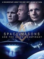 Watch Space Masons and the Alien Conspiracy M4ufreemovies
