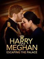 Watch Harry & Meghan: Escaping the Palace M4ufreemovies