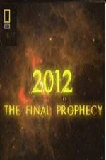 Watch National Geographic 2012 The Final Prophecy M4ufreemovies