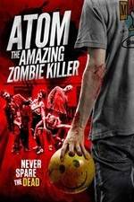 Watch Atom the Amazing Zombie Killer M4ufreemovies