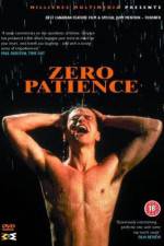 Watch Zero Patience M4ufreemovies