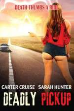 Watch Deadly Pickup M4ufreemovies