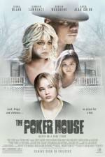 Watch The Poker House M4ufreemovies