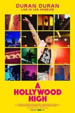 Watch Duran Duran: A Hollywood High M4ufreemovies