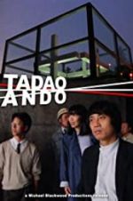 Watch Tadao Ando M4ufreemovies